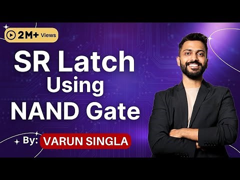 Lec -27: SR Latch using NAND Gate | NAND SR Latch | Digital Electronics