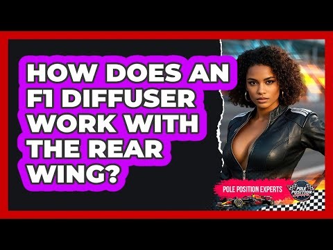 How Does An F1 Diffuser Work With The Rear Wing? - Pole Position Experts