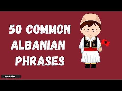 50 COMMON ALBANIAN PHRASES