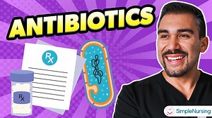 Antibiotic Classes Practice Questions & NCLEX Review