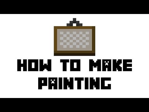 Minecraft Survival: How to Make Painting