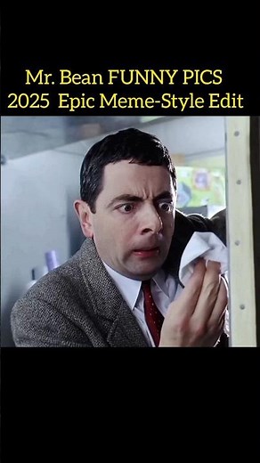 Mr. Bean FUNNY PICS 2025 Epic Meme-Style Edit #picture #memes #edit #2025 #shorts