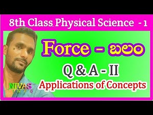 Force - బలం | 8th Class Physics | Chapter - 1 | Q & A - II | Applications of Concepts | Nivas Info