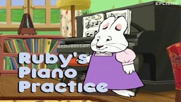 Max and Ruby Episode 1 Ruby's Piano Practice