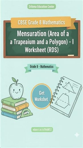 Class 8 Mensuration Made Easy! Area of Trapezium & Polygon Worksheet | CBSE | Free PDF