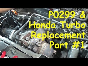 P0299 & Honda TurboCharger Replacement PART #1