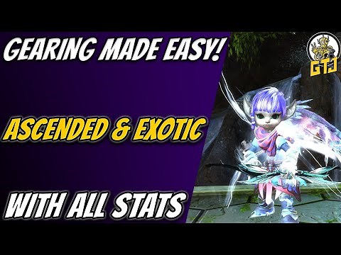 GW2 Gearing Made Easy! Get Exotic & Ascended Gear With Any Stat Easily For All Characters