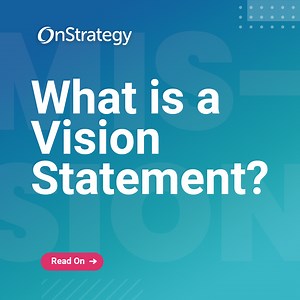 What is a Vision Statement? | OnStrategy