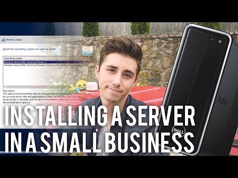 Installing A Server in a Small Business - Part 1