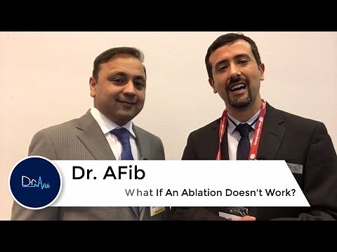 What if Ablation Doesn't Work? Dr. AFib Interviews