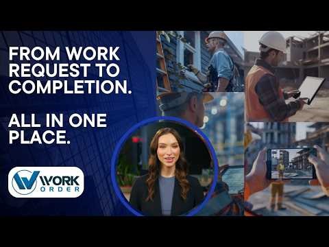 Work Order - Everything From Work Request to Completion