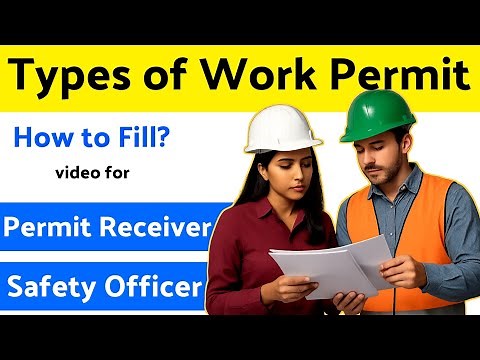 Types of Work Permit || How to Fill Permit to Work?