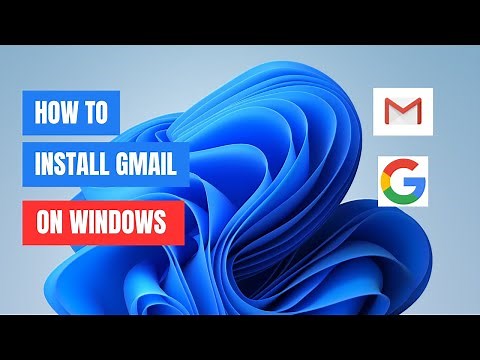 How to install Gmail App on Windows 11 | 10