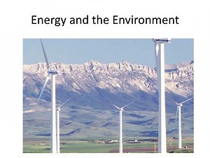 PPT - Energy and the Environment PowerPoint Presentation, free download - ID:2988356
