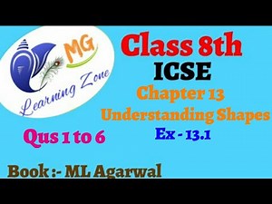 Class 8th ICSE Math | Ch 13 - Understanding Shapes | Ex 13.1 Question 1 to 6