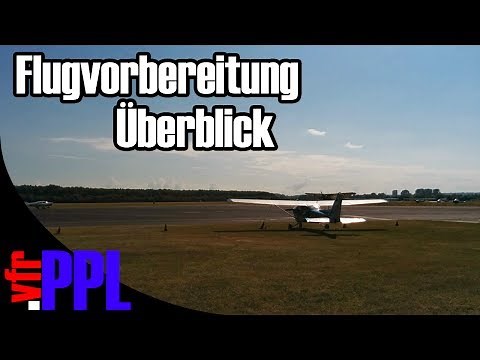 Flugvorbereitung - Überblick