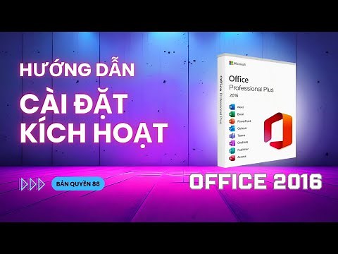 Hướng dẫn cài đặt Office 2016 Pro Plus bản quyền | Kích hoạt thành công 100%