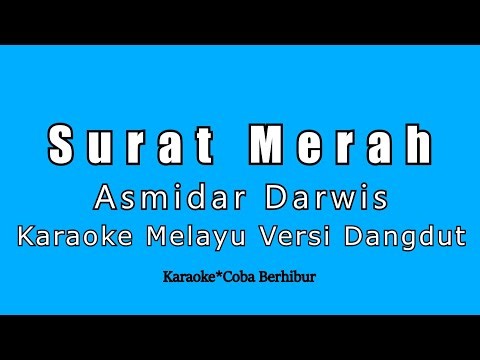 Surat Merah Karaoke Asmidar Darwis Nada Wanita Versi Dangdut