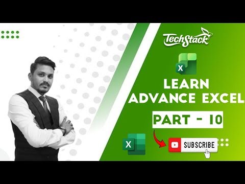 Advanced Excel for Beginners in Hindi (Part 10) | Free Excel Training | Techstack Academy