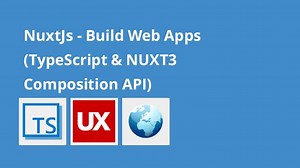 NuxtJs - Build Web Apps (TypeScript & NUXT3 Composition API)