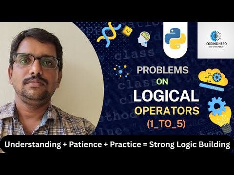 Python Logical Operators Explained with Problems & Solutions (1 to 5)