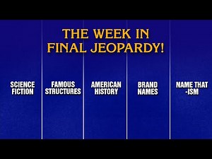 A Week in Final Jeopardy!: 6/2/25-6/6/25 | JEOPARDY!