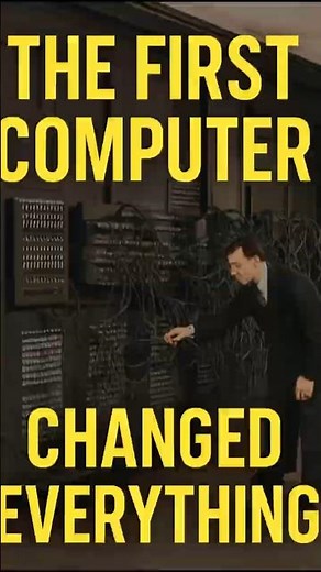 The First Computer: The Invention That Changed the World Forever