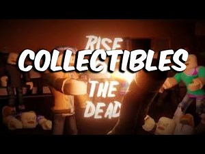 All Collectibles Locations - Rise Of The Dead | Roblox