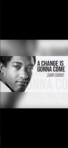 Sam Cooke – A Change Is Gonna Come - Soul Classic 1964