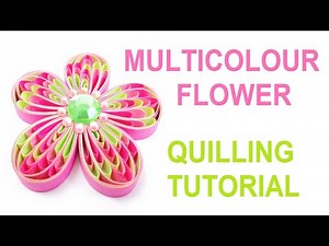 Multicolour quilling flower tutorial