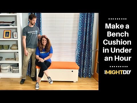 Make an Indoor Bench Cushion in Under an Hour | Easy DIY