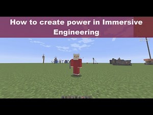 How to create Power in Immersive Engineering (Minecraft 1.16)