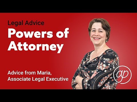 UK Lasting Powers of Attorney: What you need to know