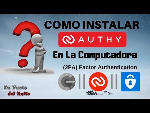 Como Instalar Authy en la PC || Factor Autentificacion (2FA)