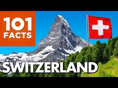 101 Facts About Switzerland
