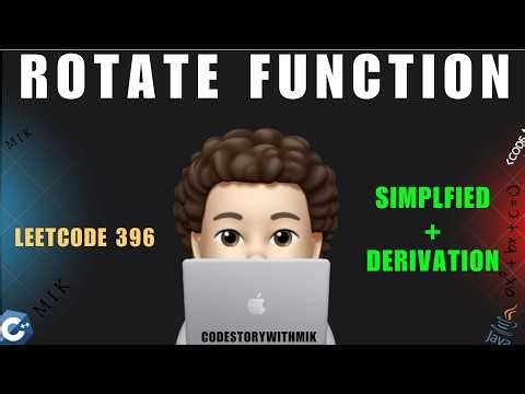 Rotate Function | Detailed with Proof | Leetcode 396 | codestorywithMIK