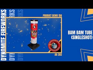 Bam Bam Tube Preload by Dynomite Fireworks (LOUD!)