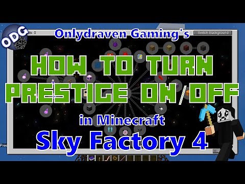 Minecraft - Sky Factory 4 - How To Turn Prestige On or Off in Your Minecraft World