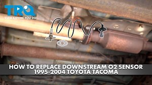 How to Replace Downstream O2 Sensor 1995-2004 Toyota Tacoma