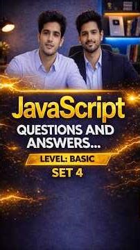 Top 10 JavaScript Interview Questions and Answers | Basic | Set 4