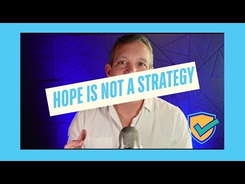 Hope Is Not a Strategy