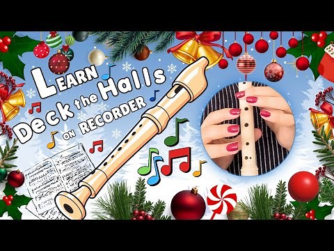 Learn to Play Deck the Halls on Recorder | Easy Step-by-Step Tutorial