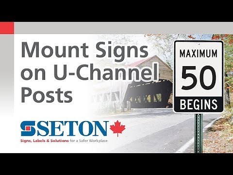 How to Mount Signs on U-Channel Posts - Seton Canada's Quick Video