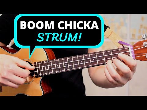 Learn The Boom Chicka Strum! Easy-To-Follow Ukulele Tutorial