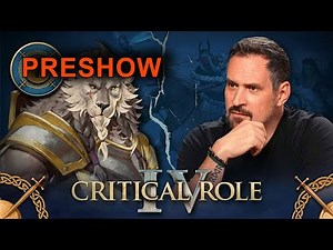 Critical Role | Campaign 4, Episode 7 | Pre-Show