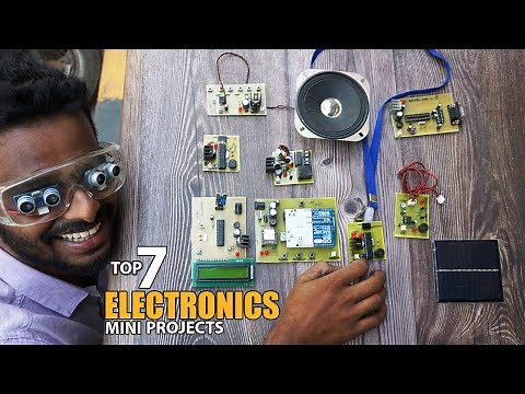 Top 7 Simple but Useful Electronics Mini Projects
