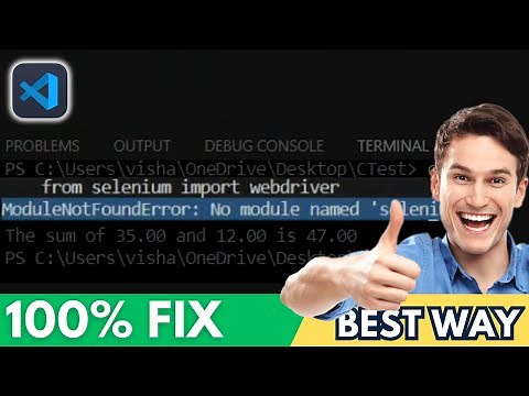 [FIXED] ModuleNotFoundError: No Module Named 'Selenium' - Python Error (2024 Solution)