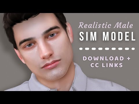 The Sims 4 | Create A Sim | Realistic Male Sim Model | Download + CC