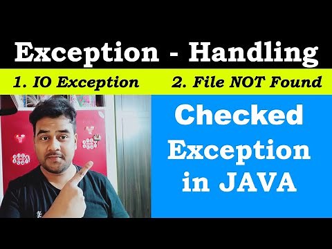 Checked Exception in Java | Exception Handling in Java | IO Exception | FileNotFound Exception 2021