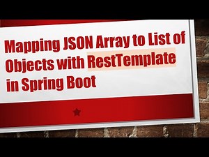 Mapping JSON Array to List of Objects with RestTemplate in Spring Boot
